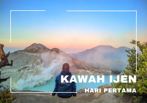 paket tour banyuwangi 2h 1m – kawah ijen